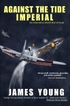 Against the Tide Imperial: The Struggle for Ceylon (The Usurper's War: An Alternative World War II B