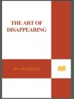 The Art of Disappearing