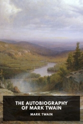The Autobiography of Mark Twain