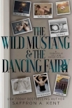 The Wild Mustang &amp; The Dancing Fairy: A Gorgeous Villain Prequel Novella