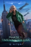 Timemaster Era: Beginning of a new universe!