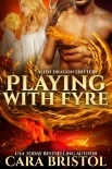 Playing with Fyre (Alien Dragon Shifter Series Book 3)
