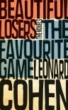The Favourite Game &amp; Beautiful Losers