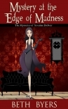 Mystery at the Edge of Madness: A Severine DuNoir Historical Cozy Adventure (The Mysteries of Severi