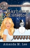 Mayhem &amp; Mistletoe