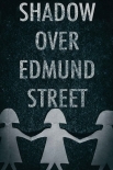 Shadow Over Edmund Street