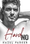 Hard No: Secret Baby Enemies to Lovers Romance