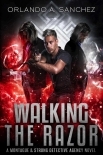 Walking The Razor: A Montague &amp; Strong Detective Novel