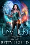 Unveiled: The Cursed Trilogy, Book Three