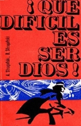 Que dificil es ser Dios